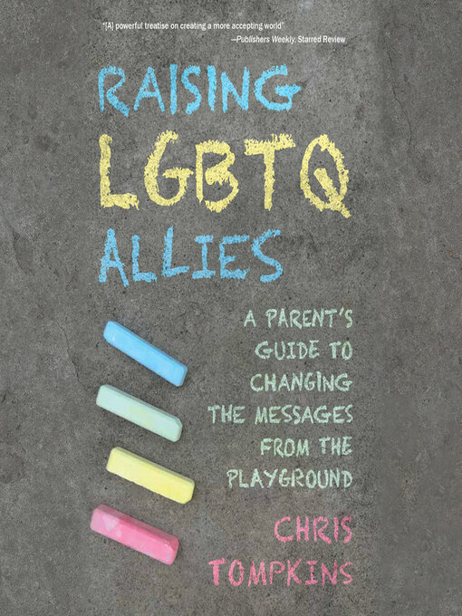 Title details for Raising LGBTQ Allies by Chris Tompkins - Available